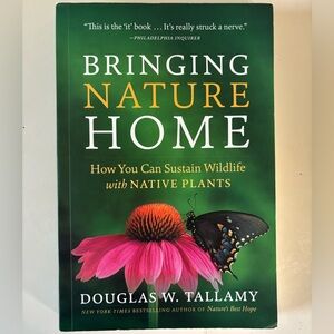 Book: Bringing Nature Home by Douglas W. Tallamy